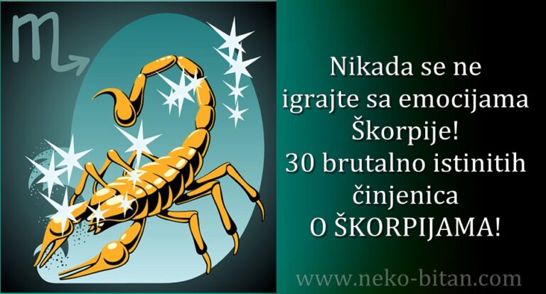 Nikada se ne igrajte sa emocijama Škorpije, jer je to jednako igri sa đavolom – 30 brutalno istinitih činjenica o Škorpijama