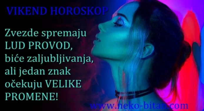 VIKEND HOROSKOP od 01. 04. do 03. 04. 2022